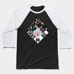 Skate or die skater skating shredding logo Baseball T-Shirt